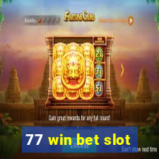 77 win bet slot