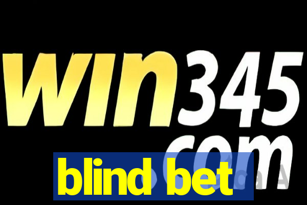 blind bet