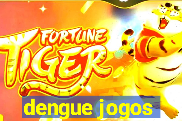 dengue jogos