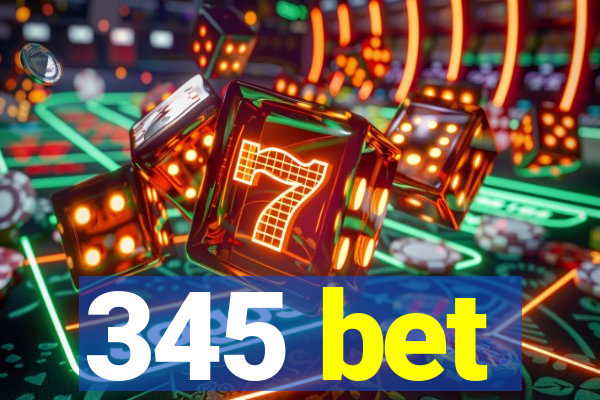 345 bet