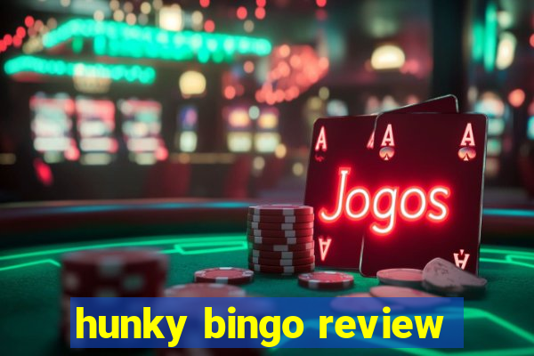 hunky bingo review