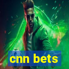 cnn bets