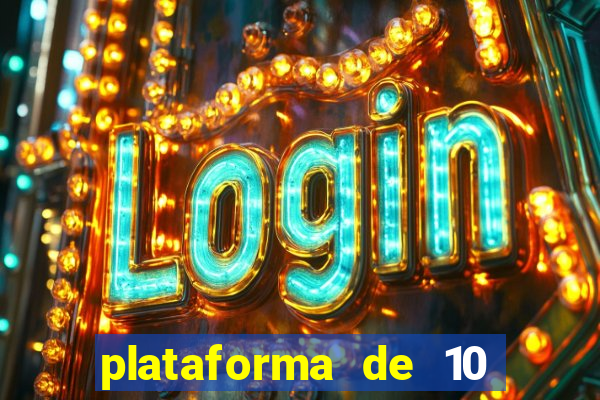 plataforma de 10 reais jogo