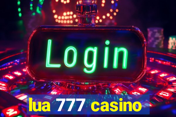 lua 777 casino