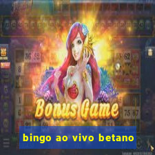 bingo ao vivo betano