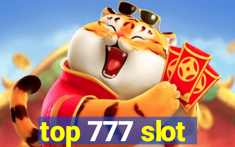 top 777 slot