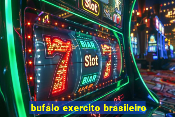 bufalo exercito brasileiro