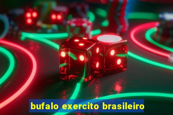 bufalo exercito brasileiro