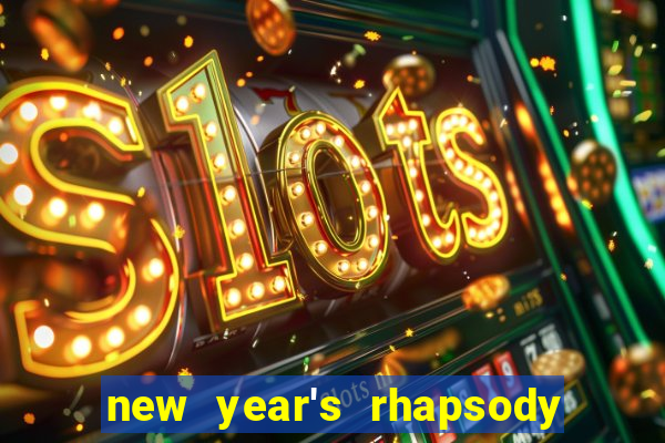 new year's rhapsody no. 68