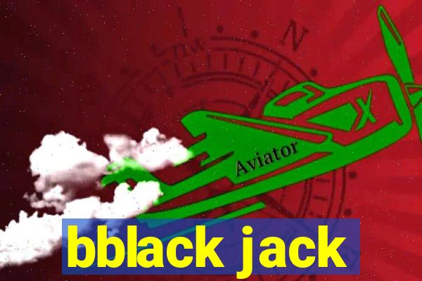 bblack jack