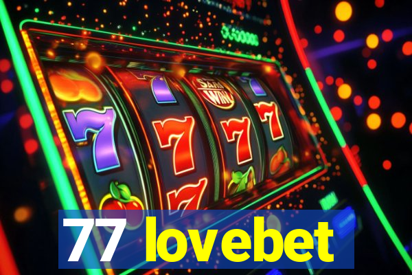 77 lovebet