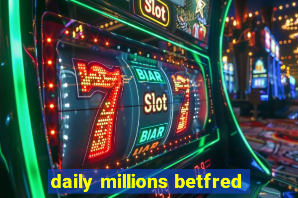 daily millions betfred