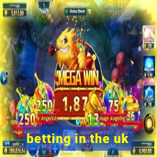 betting in the uk