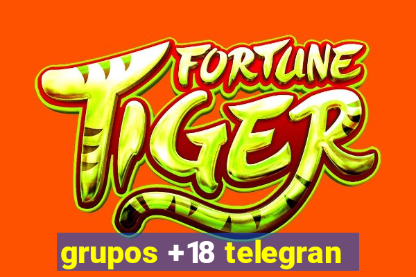 grupos +18 telegran