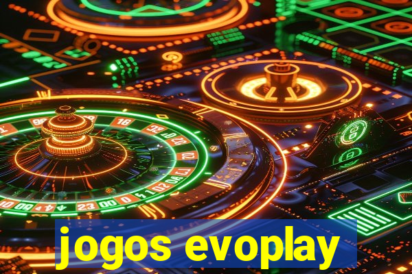 jogos evoplay