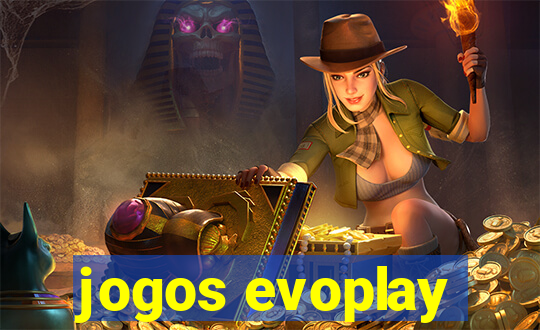 jogos evoplay