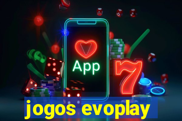 jogos evoplay