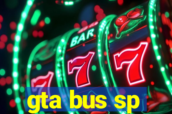 gta bus sp