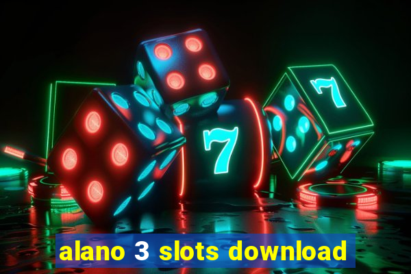 alano 3 slots download