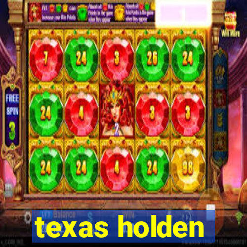 texas holden