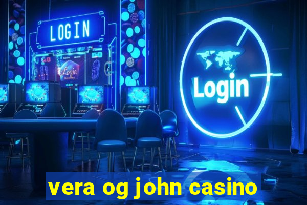 vera og john casino