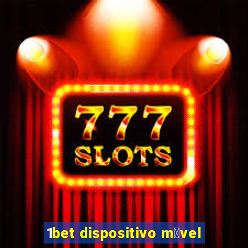 1bet dispositivo m贸vel