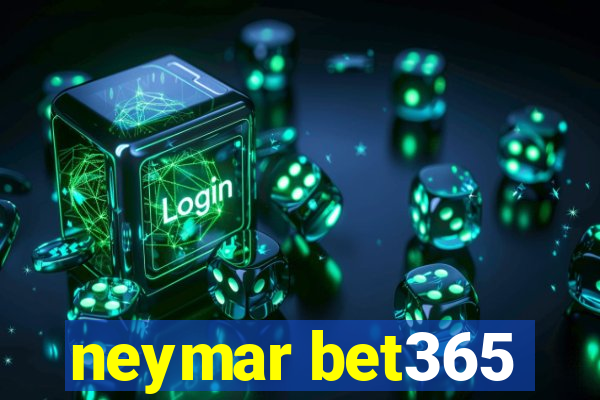 neymar bet365