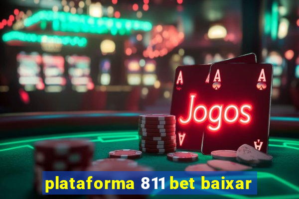 plataforma 811 bet baixar