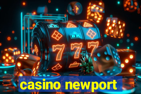 casino newport