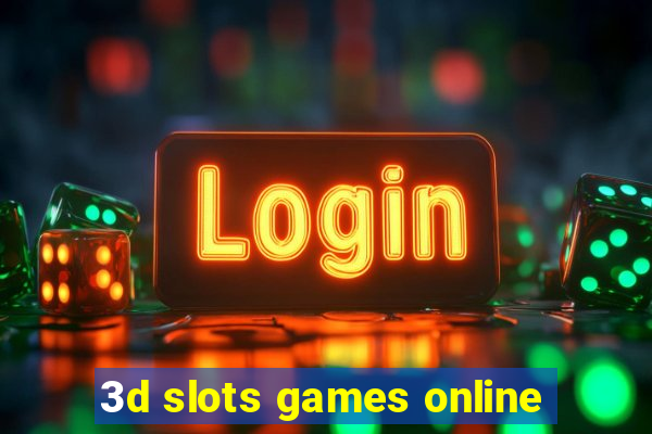 3d slots games online