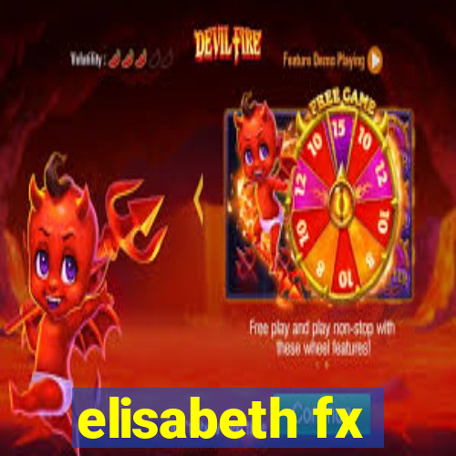 elisabeth fx