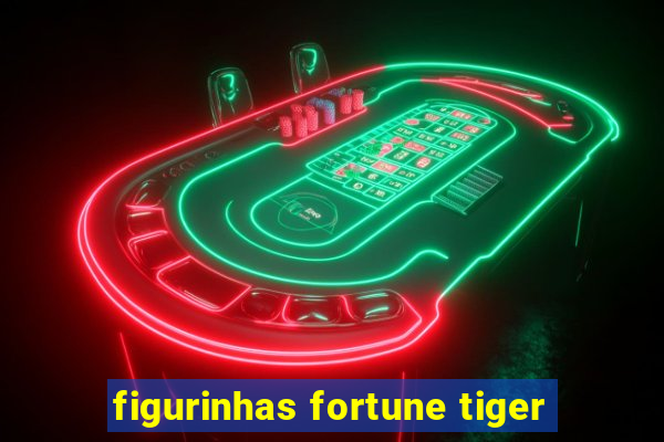 figurinhas fortune tiger