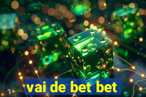 vai de bet bet