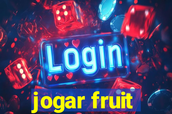 jogar fruit