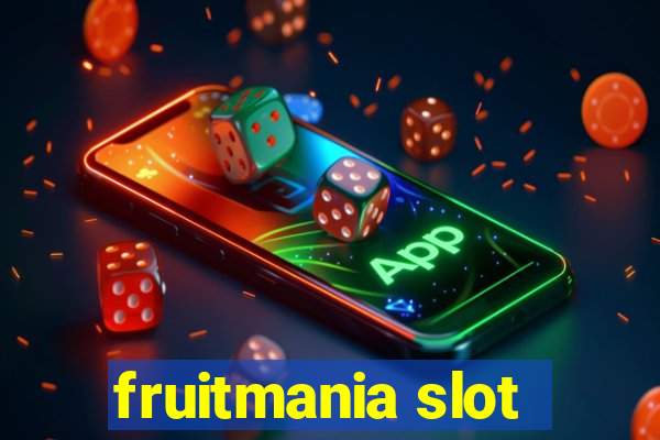 fruitmania slot