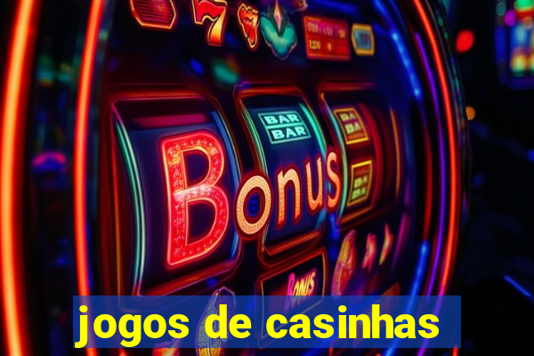 jogos de casinhas