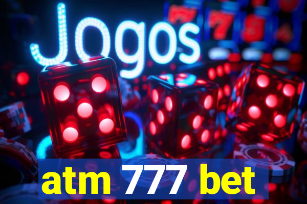 atm 777 bet