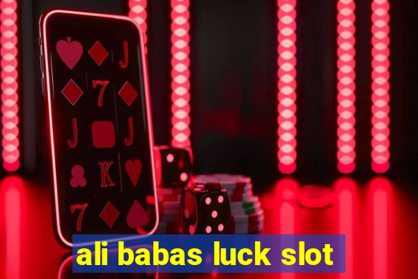 ali babas luck slot