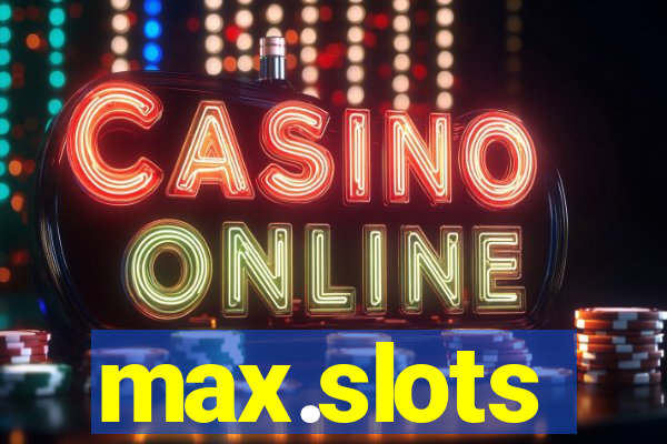 max.slots