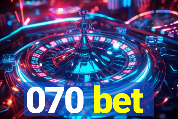 070 bet