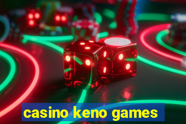 casino keno games