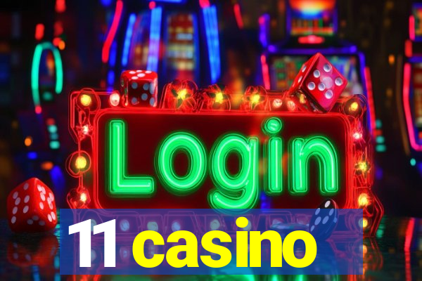 11 casino