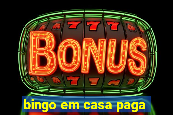 bingo em casa paga