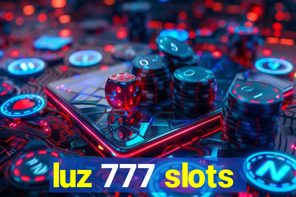 luz 777 slots