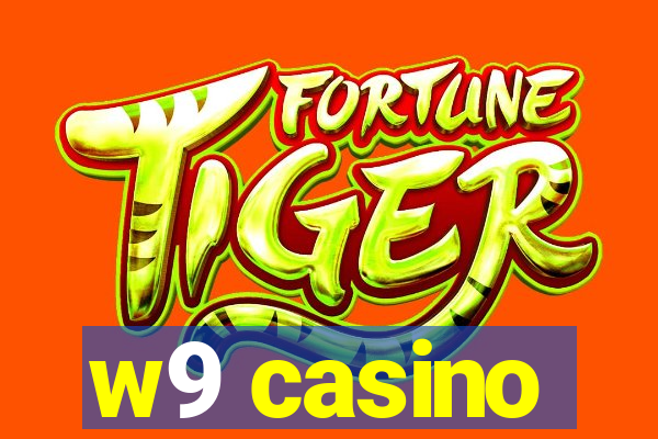 w9 casino