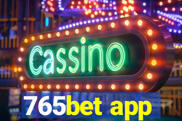 765bet app