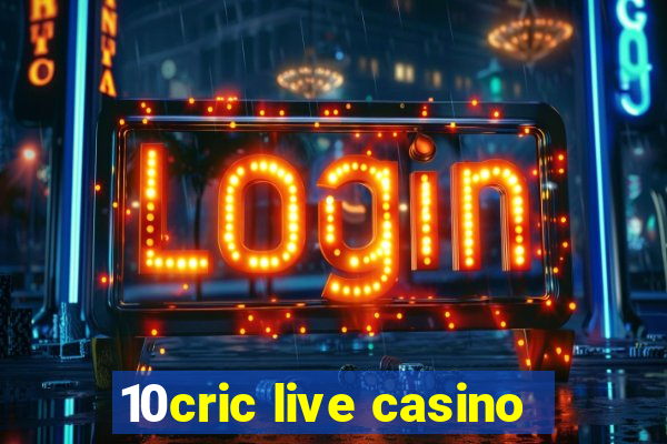 10cric live casino