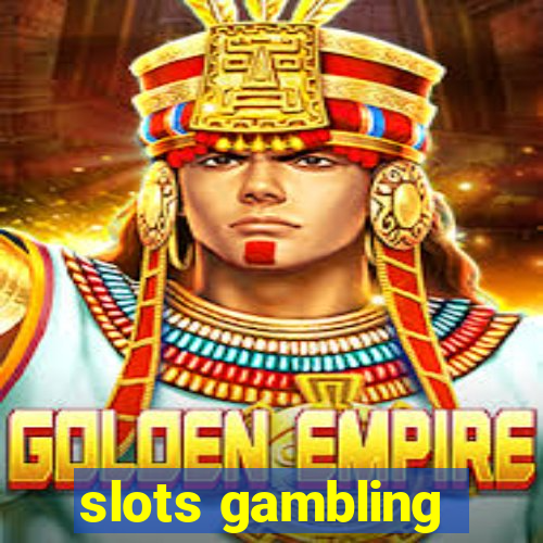 slots gambling