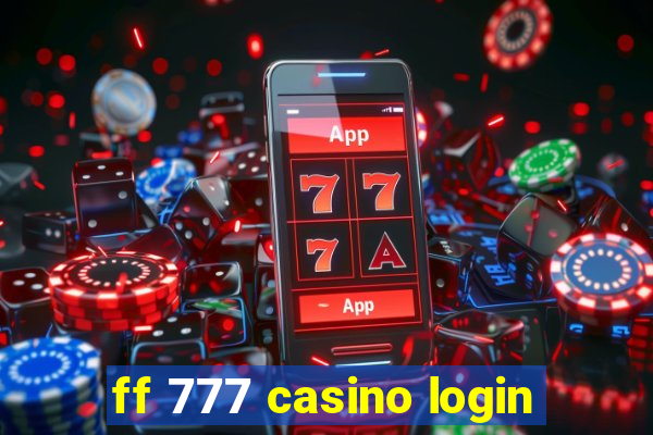 ff 777 casino login