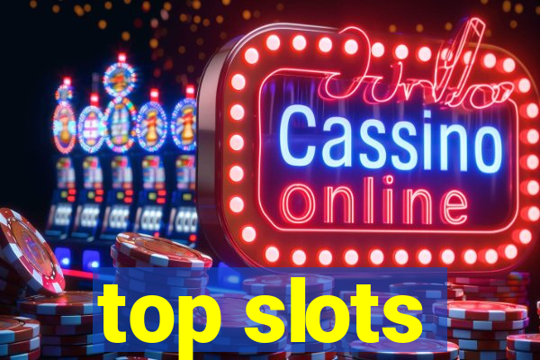 top slots